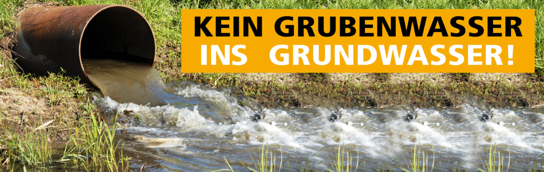 Kein Grubenwasser ins Grundwasser